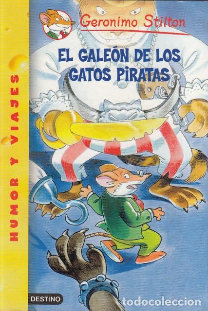 Libros: EL GALE&Oacute;N DE LOS GATOS PIRATAS - STILTON, GER&Oacute;NIMO - Foto 1