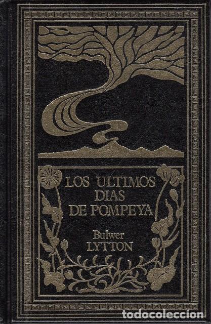 Libros: LOS &Uacute;LTIMOS D&Iacute;AS DE POMPEYA - LYTTON, BULWER - Foto 1
