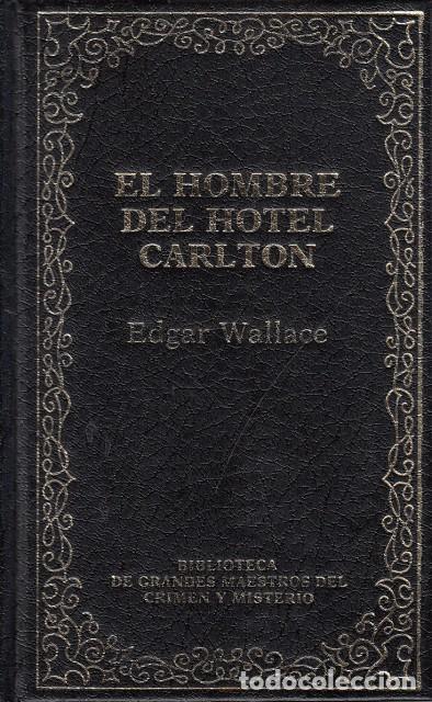 Libros: EL HOMBRE DEL HOTEL CARLTON - WALLACE, EDGAR - Foto 1