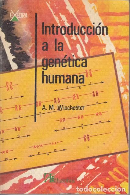 Libros: INTRODUCCI&Oacute;N A LA GEN&Eacute;TICA HUMANA - WINCHESTER A. M. - Foto 1