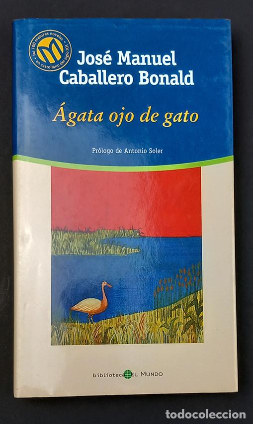 Libros: Caballero Bonald. &Aacute;gata ojo de gato - Foto 1