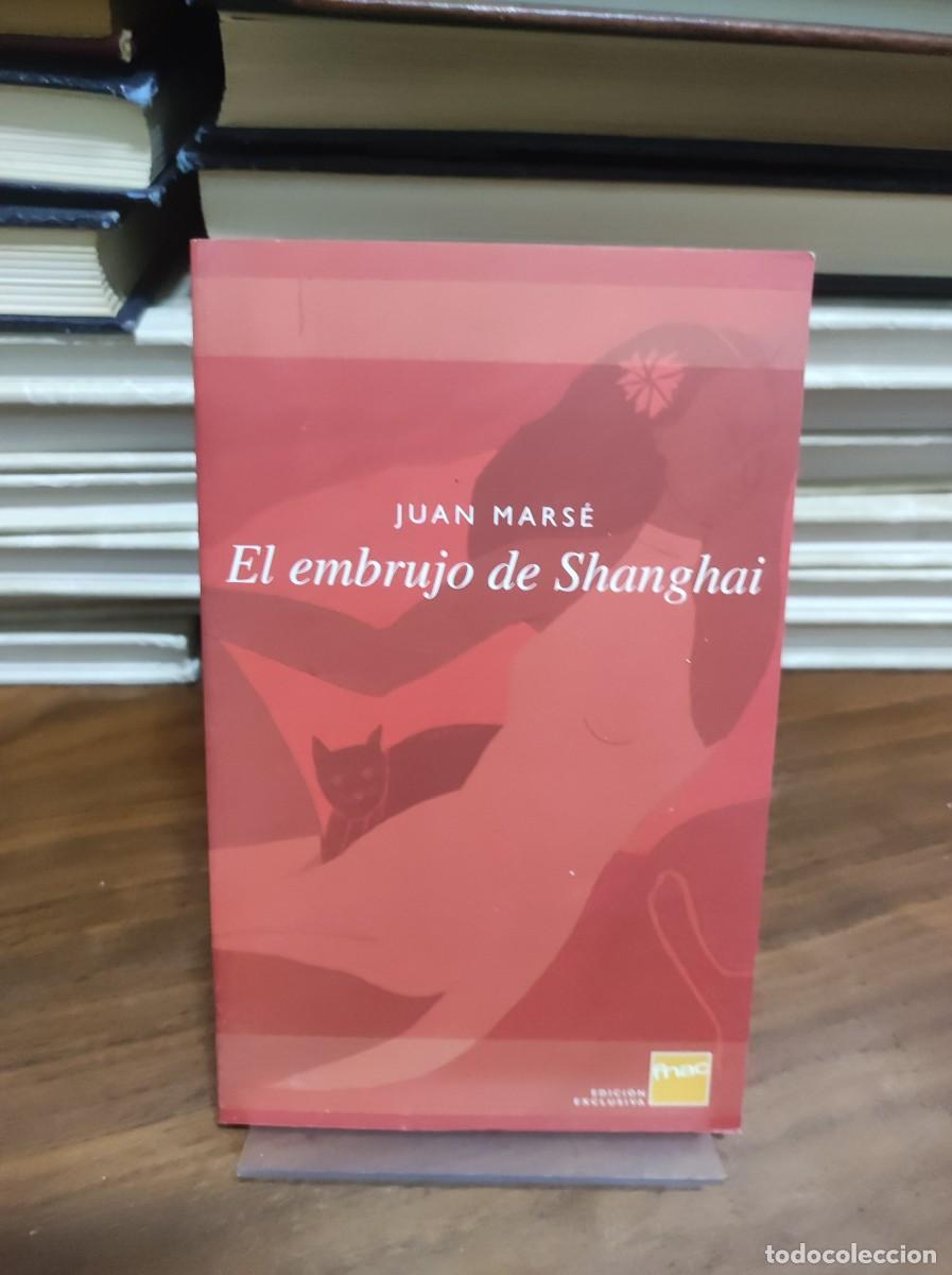 Libros: EL EMBRUJO DE SHANGHAI JUAN MARSE - Foto 1