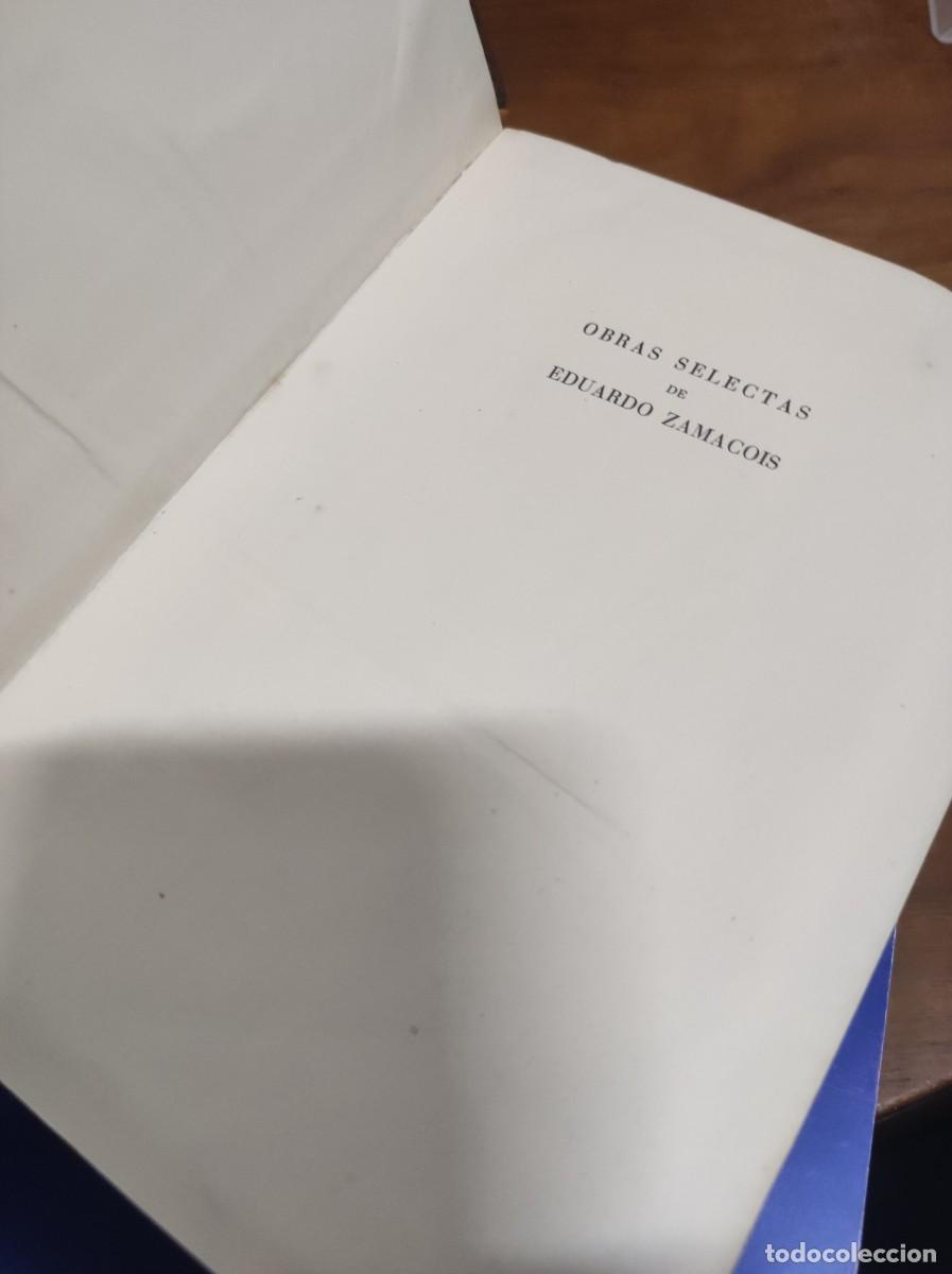 Libros: EDUARDO ZAMACOIS OBRAS SELECTAS - Foto 2