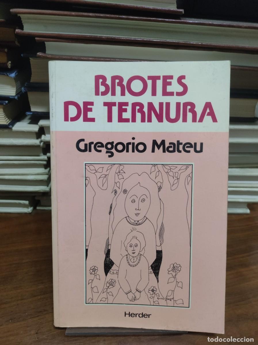 Libros: BROTES DE TERNURA GREGORIO MATEU - Foto 1