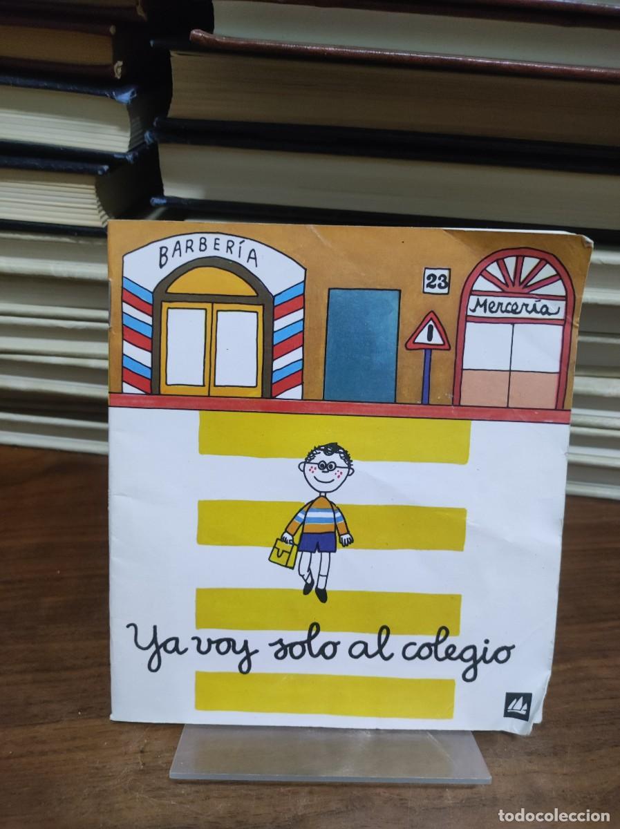 Libros: Ya voy solo al colegio - Asunci&oacute;n Liss&oacute;n - Foto 1