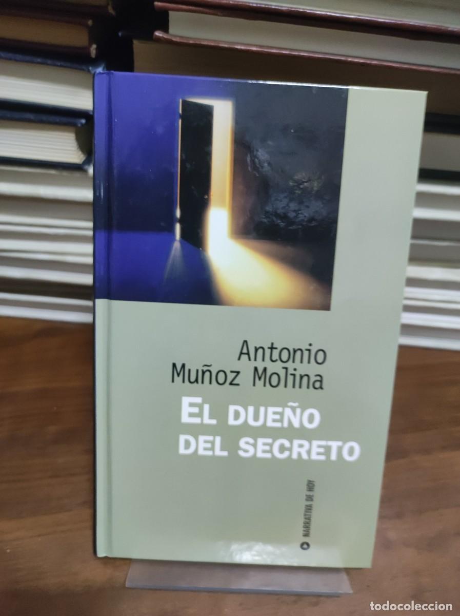 Libros: EL DUE&Ntilde;O DEL SECRETO ANTONIO MU&Ntilde;OZ MOLINA - Foto 1