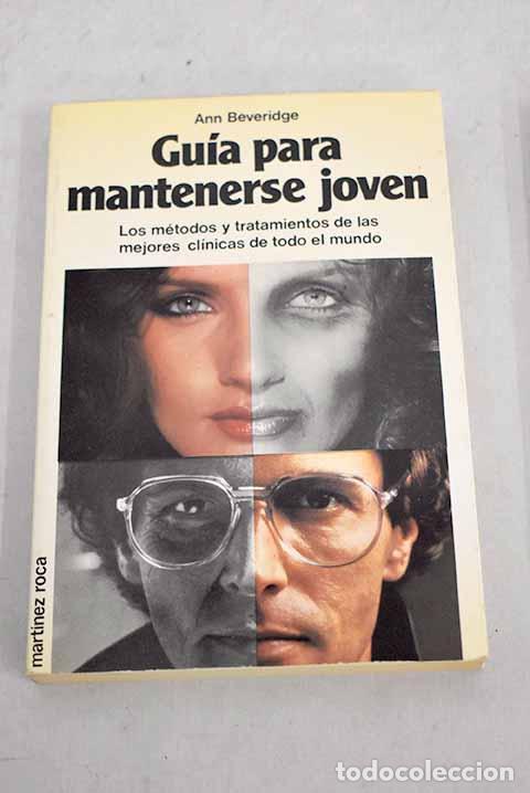 Libros: Gu&iacute;a para mantenerse joven.- Beveridge, Ann - Foto 1