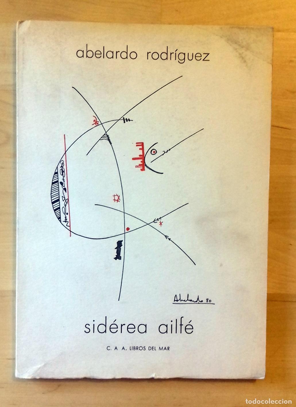 Libros: Abelardo Rodr&iacute;guez - SIDER&Eacute;A AILF&Eacute; - Foto 1