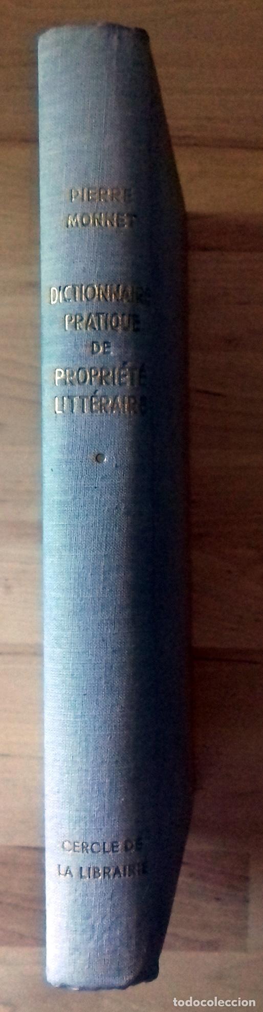 Libros: Pierre Monnet - DICTIONNAIRE PRATIQUE DE PROPRIETE LITTERAIRE - Foto 1