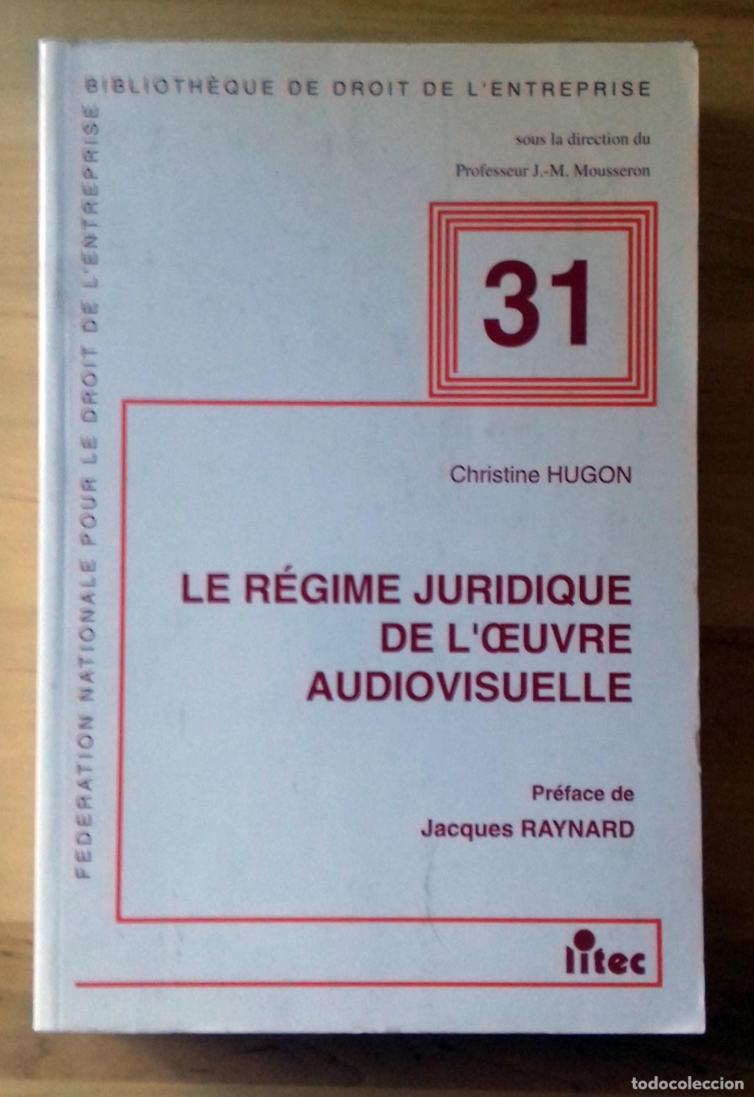 Libros: Christine Hugon - LE REGIME JURIDIQUE DE L'OEUVRE AUDIOVISUELLE