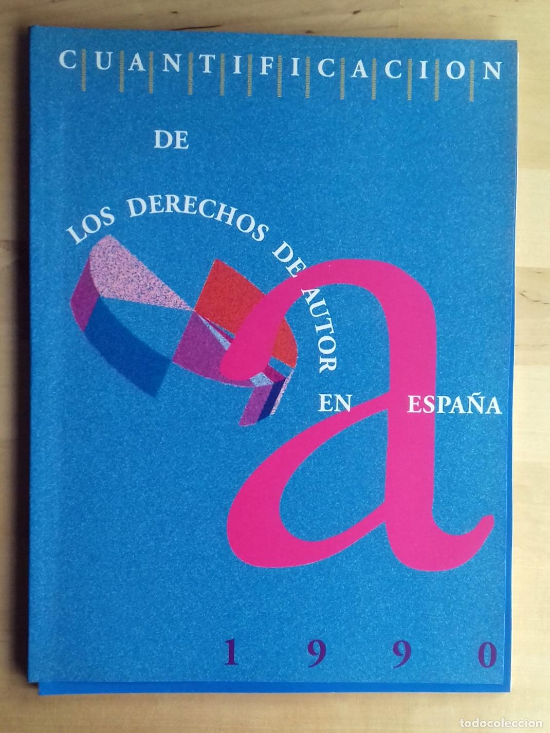 Libros: VV.AA. - CUANTIFICACI&Oacute;N DE LOS DERECHOS DE AUTOR EN ESPA&Ntilde;A 1990 - Foto 1