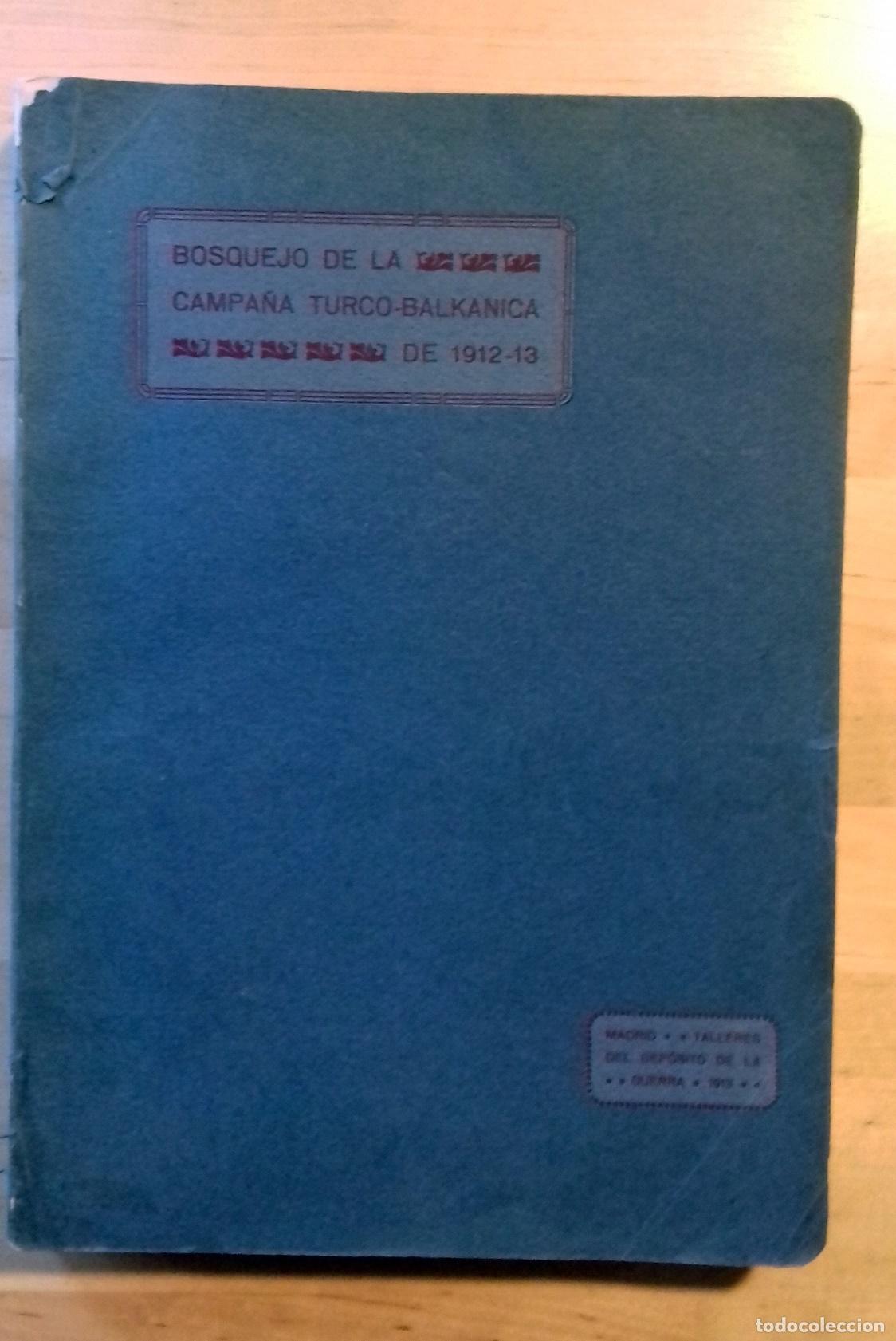 B&uuml;cher: Ministerio de la Guerra - BOSQUEJO DE LA CAMPA&Ntilde;A TURCO-BALK&Aacute;NICA DE 1912-13