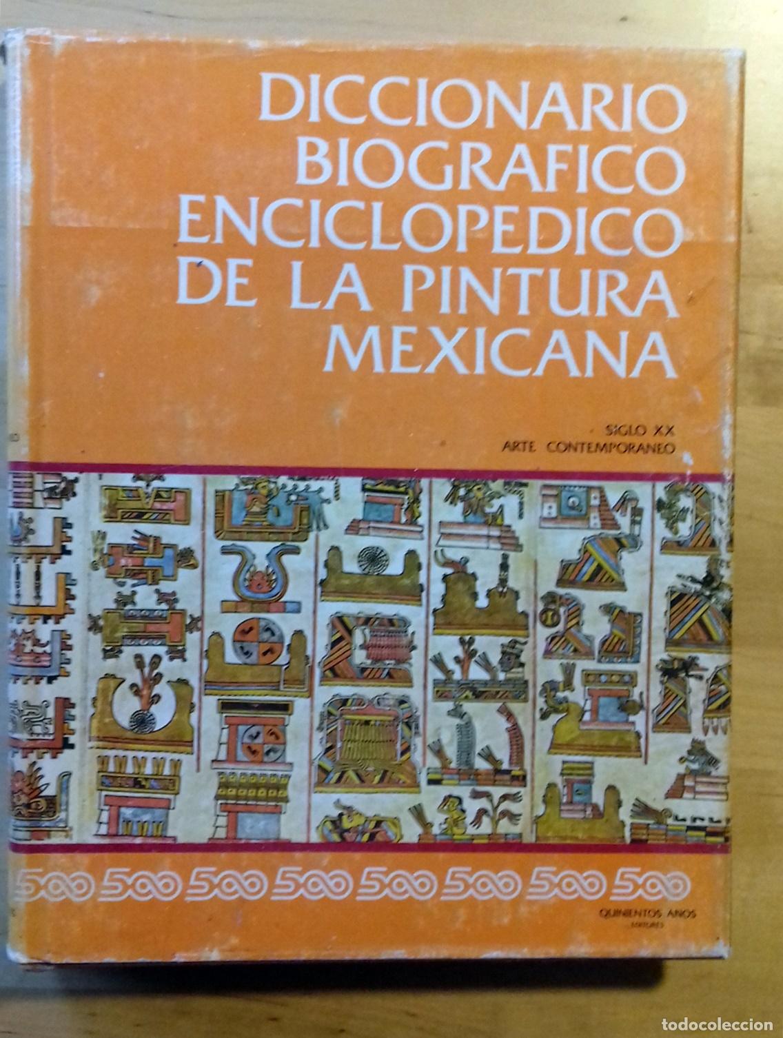 Livros em segunda m&atilde;o: Jos&eacute; Manuel Caballero-Barnard (Direcci&oacute;n) - DICCIONARIO BIOGR&Aacute;FICO ENCICLOP&Eacute;DICO DE LA PINTURA MEXIC