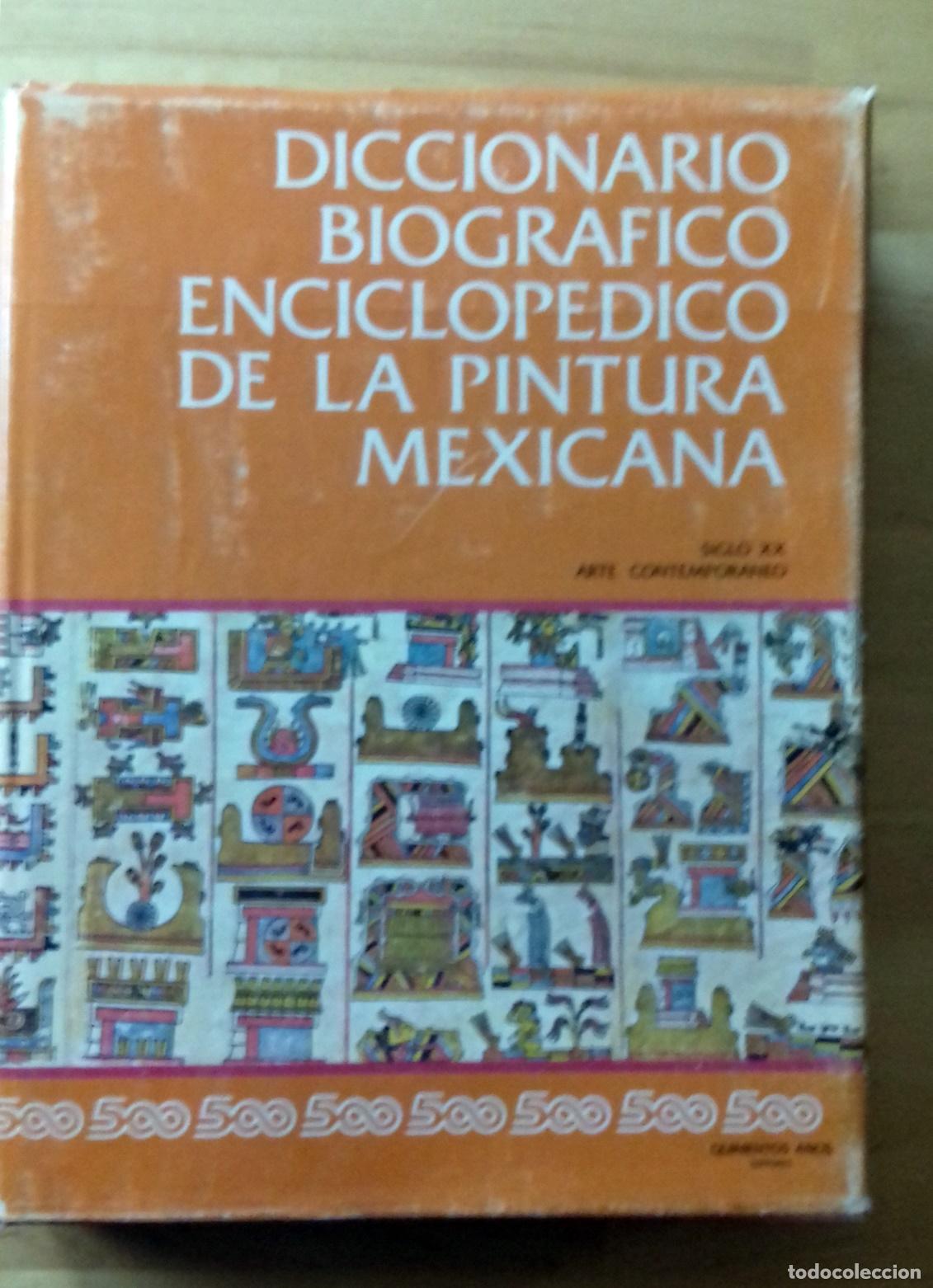 Libri di seconda mano: Jos&eacute; Manuel Caballero-Barnard (Direcci&oacute;n) - DICCIONARIO BIOGR&Aacute;FICO ENCICLOP&Eacute;DICO DE LA PINTURA MEXIC
