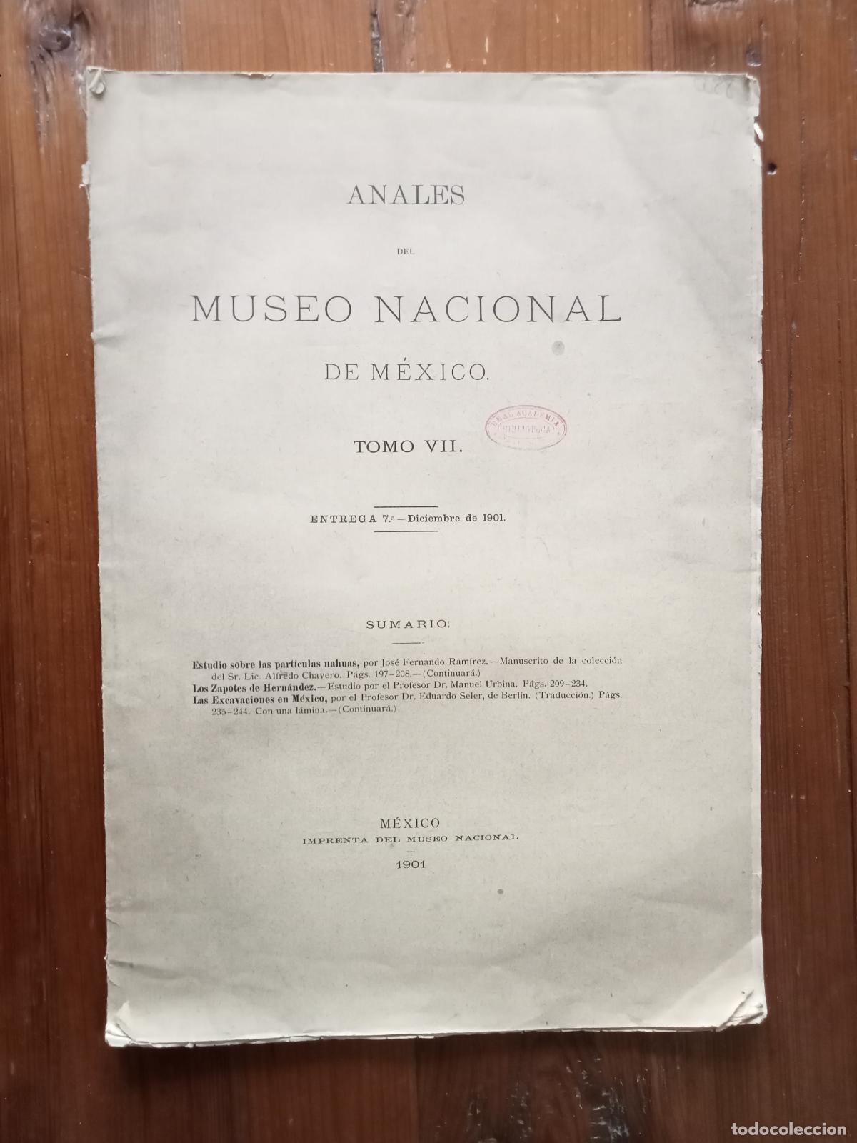 B&uuml;cher: vvaa - ANALES DEL MUSEO NACIONAL DE MEXICO. Tomo VII. Entrega 7&ordm;. Diciembre de 1901