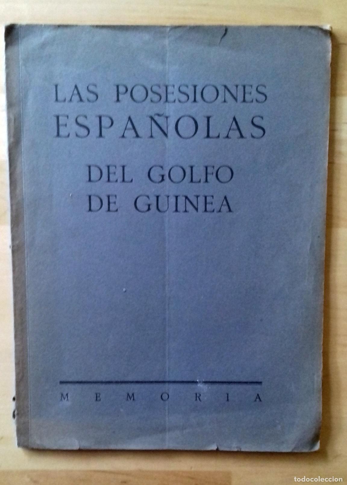 books: Angel Barrera y Luyando - LAS POSESIONES ESPA&Ntilde;OLAS DEL GOLFO DE GUINEA. MEMORIA