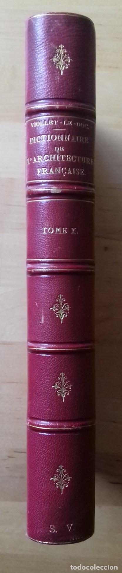 books: M. Viollet-Le-Duc - DICTIONNAIRE RAISONNE DE L' ARCHITECTURE FRAN&Ccedil;AISE DU XI AU XVI SIECLE. TOME DIX