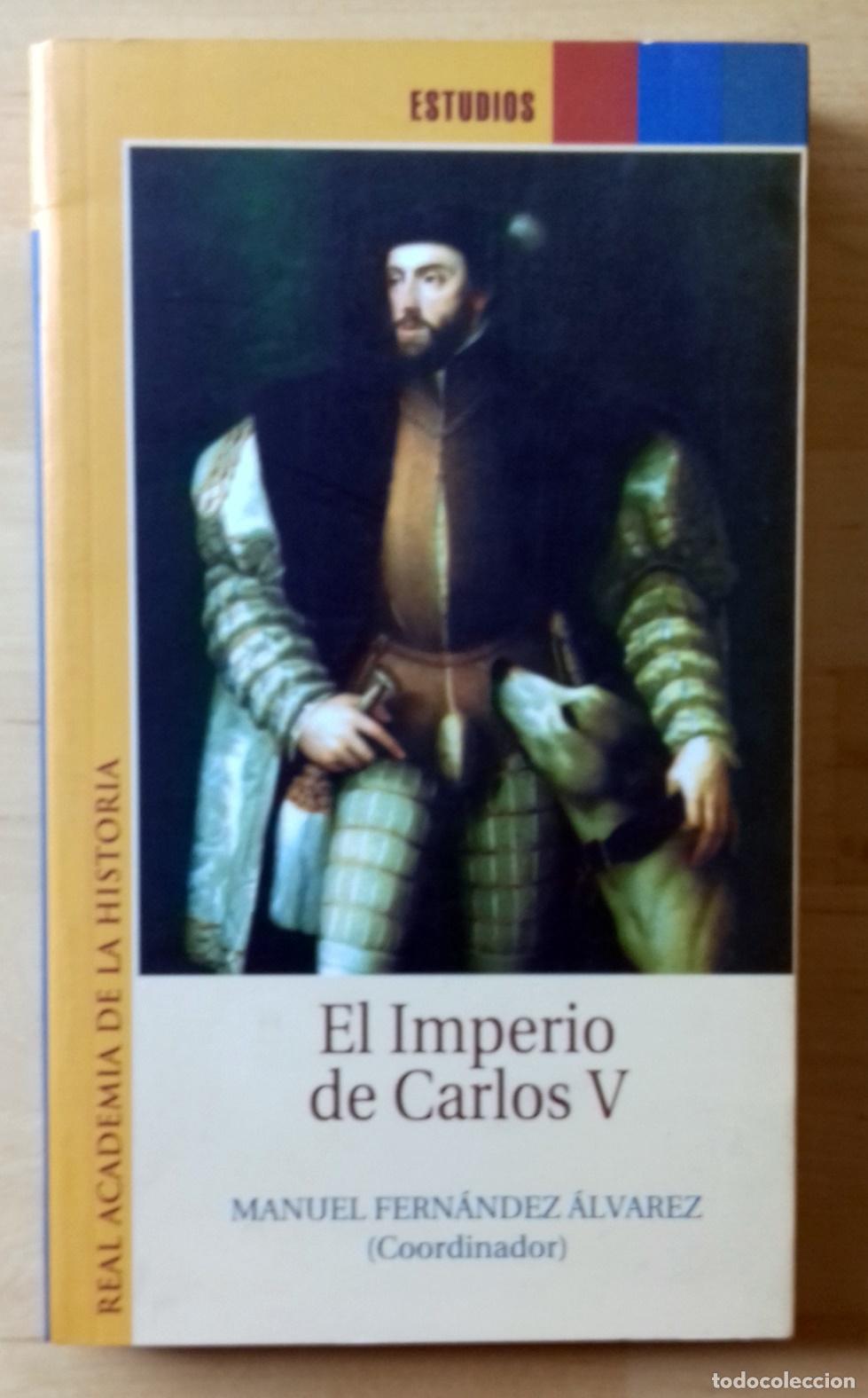 Libros: Manuel Fern&aacute;ndez &Aacute;lvarez (Coordinador) - EL IMPERIO DE CARLOS V