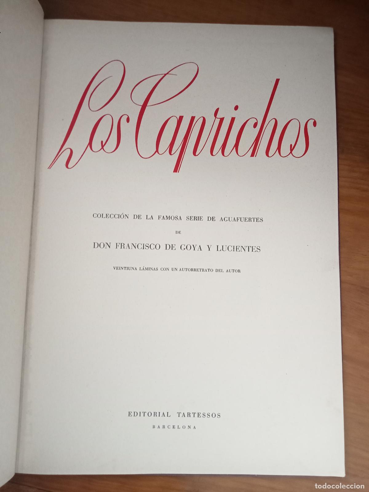 books: LOS CAPRICHOS. COLECCI&Oacute;N DE LA FAMOSA SERIE DE AGUAFUERTES DE DON FRANCISCO DE GOYA Y LUCIENTES. Vei