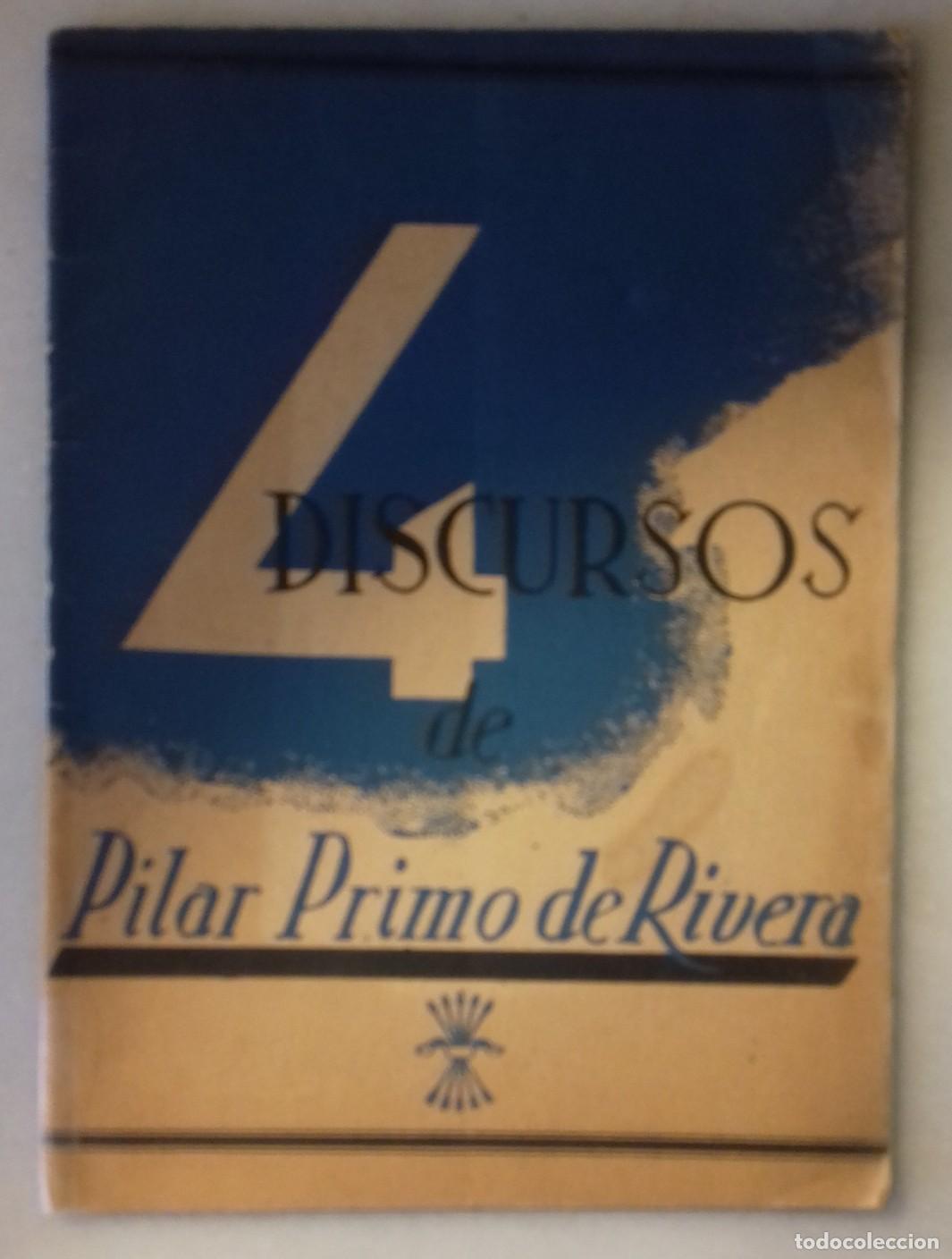 Libros: Pilar Primo de Rivera - 4 DISCURSOS DE PILAR PRIMO DE RIVERA - Foto 1