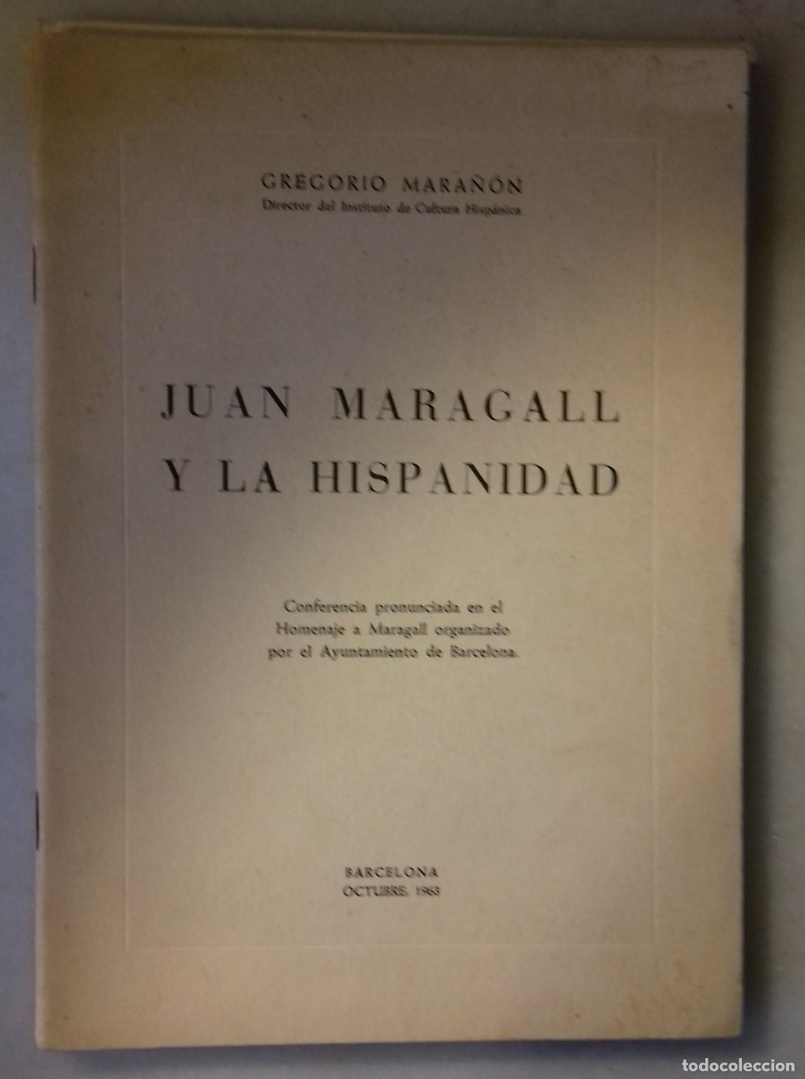 Libros: Gregorio Mara&ntilde;&oacute;n - JUAN MARAGALL Y LA HISPANIDAD - Foto 1