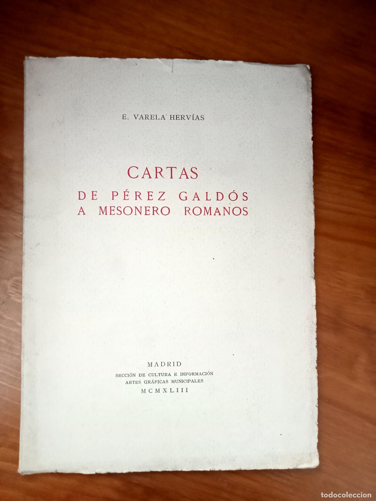B&uuml;cher: E. Varela Herv&iacute;as - CARTAS DE P&Eacute;REZ GALD&Oacute;S A MESONERO ROMANOS