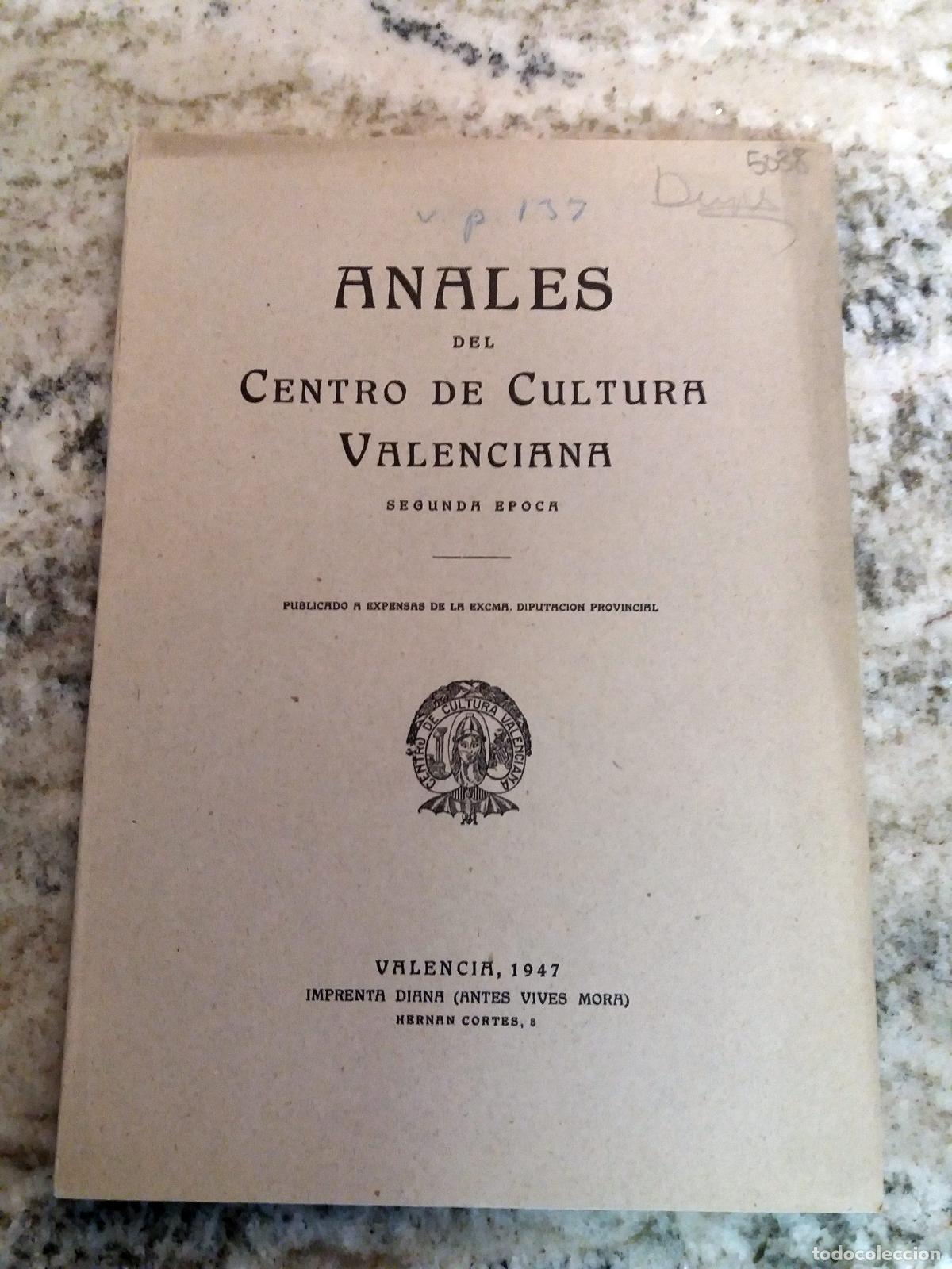 Libros: ANALES DEL CENTRO DE CULTURA VALENCIANA. Segunda &eacute;poca. A&ntilde;o VIII. Mayo-Agosto 1947. n&ordm; 18