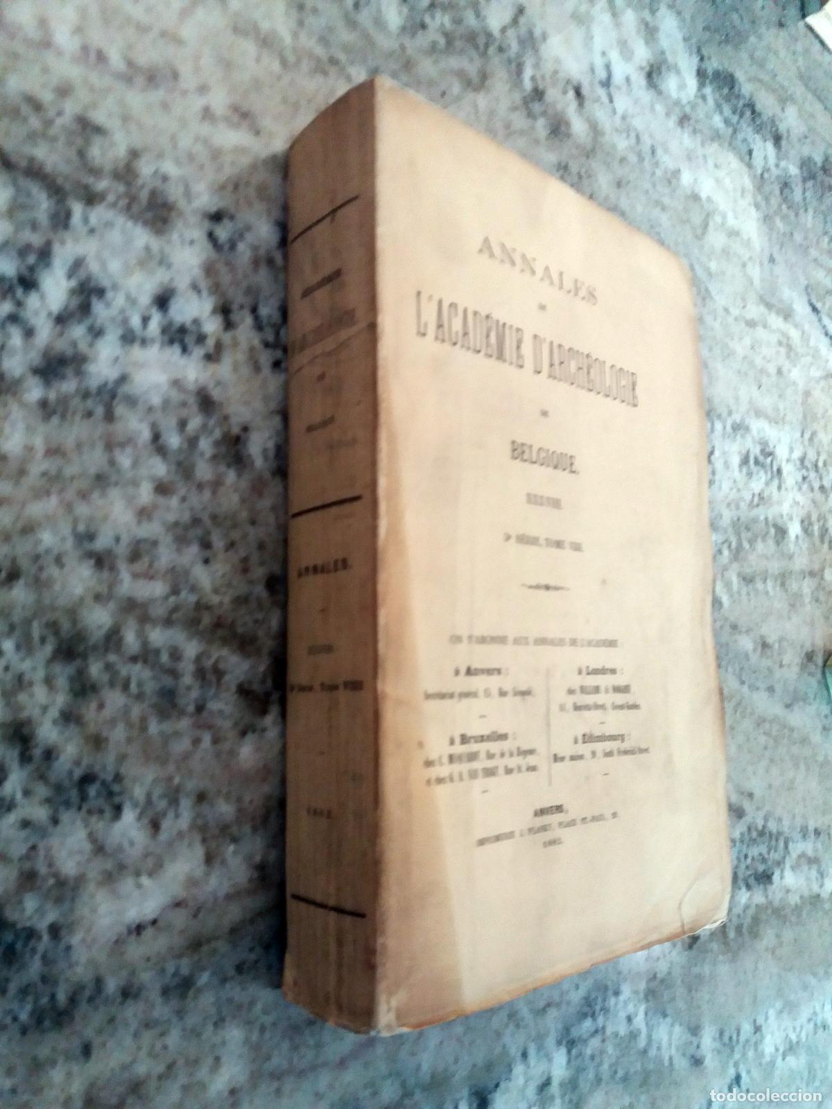 B&uuml;cher: Victor Gauchez - ANNALES DE L&acute;ACADEMIE D&acute;ARCHEOLOGIE DE BELGIQUE. XXXVIII. 3&ordm; Serie, Tome VIII. Topo