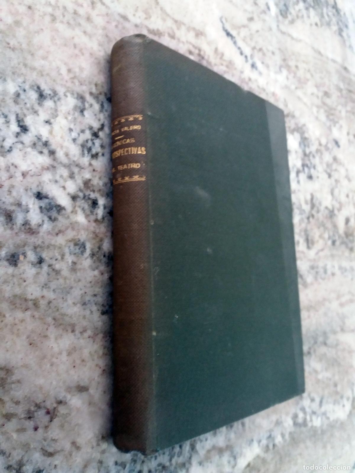 Livres: Vicente Garc&iacute;a Valero - CRONICAS RETROSPECTIVAS DEL TEATRO POR UN COMICO VIEJO