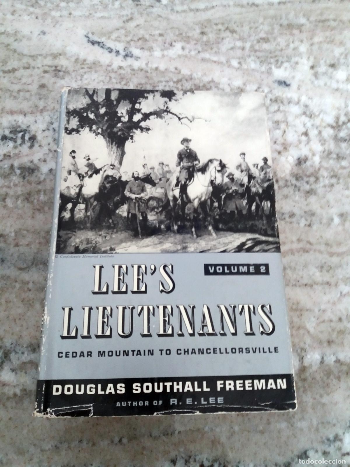 Livres: Douglas Southall Freeman - LEE&acute;S LIEUTENANTS. A Study in Command: Cedar Mountain to Chancellorsville