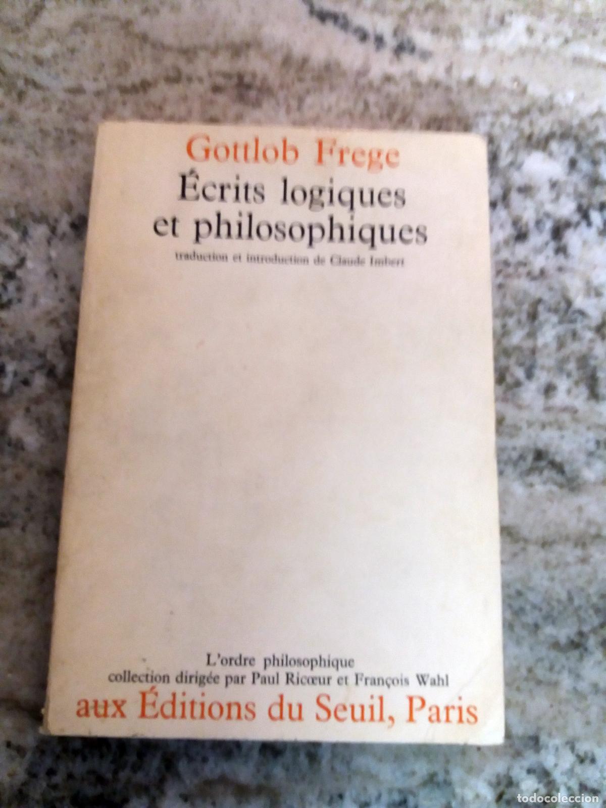 Libros: Gottlob Frege - ECRITS LOGIQUES ET PHILOSOPHIQUES. - Foto 1