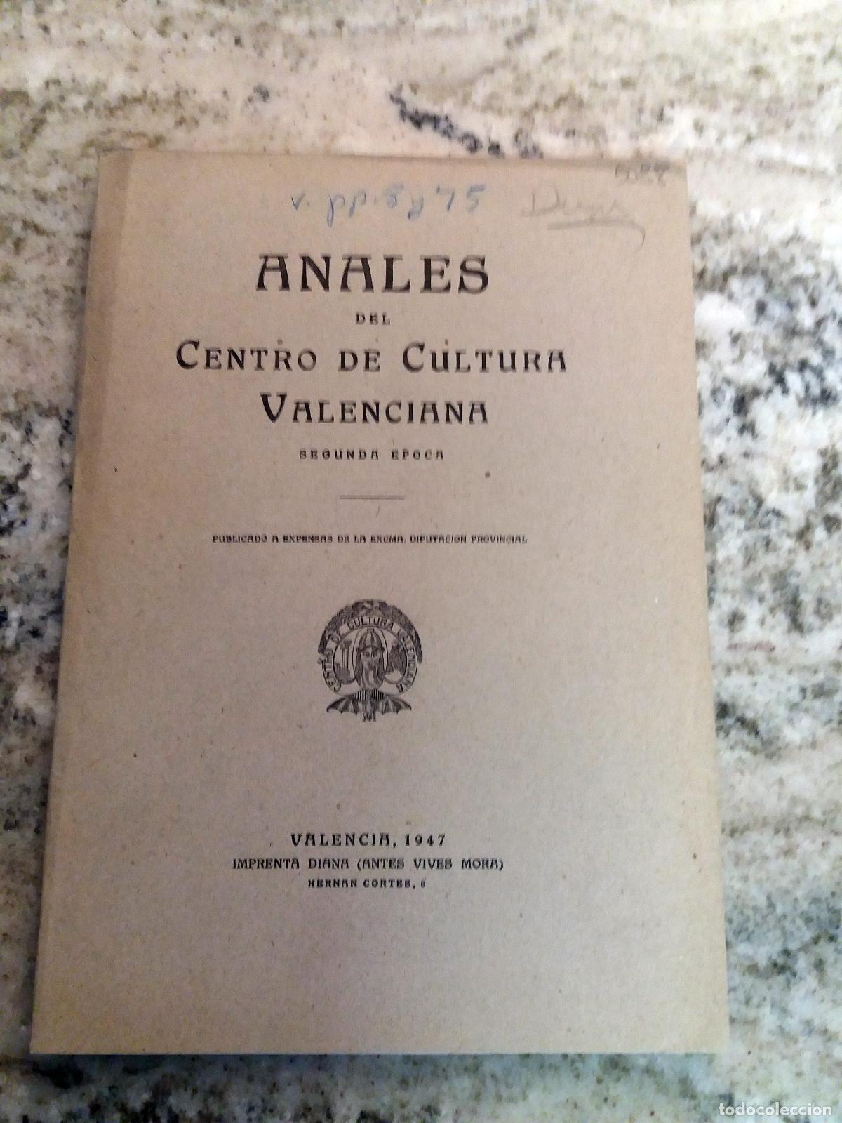 books: vvaa - ANALES DEL CENTRO DE CULTURA VALENCIANA. Segunda &eacute;poca. Tomo XV. A&ntilde;o VIII. Enero-Abril 1947.