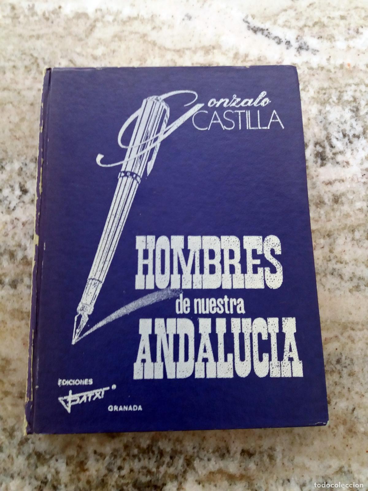 Libros: Gonzalo Castilla - HOMBRES DE NUESTRA ANDALUCIA