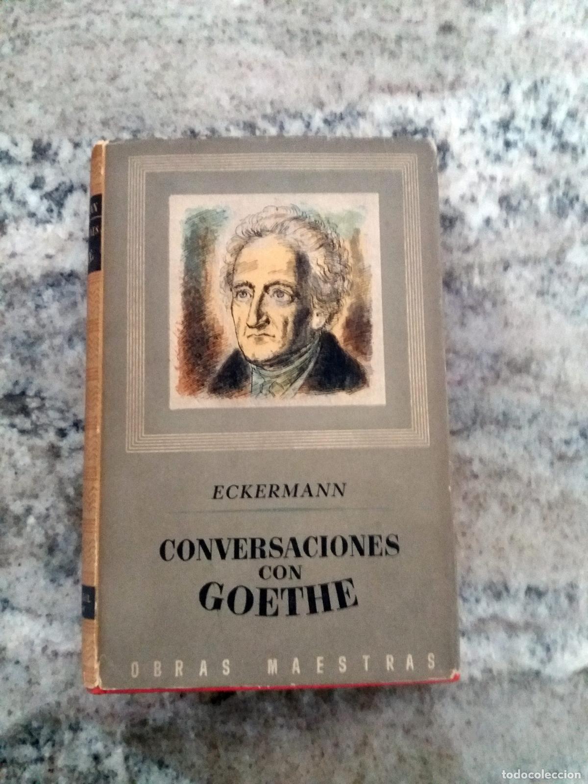 Libros: Johann Peter Eckermann - CONVERSACIONES CON GOETHE. Tomo II - Foto 1