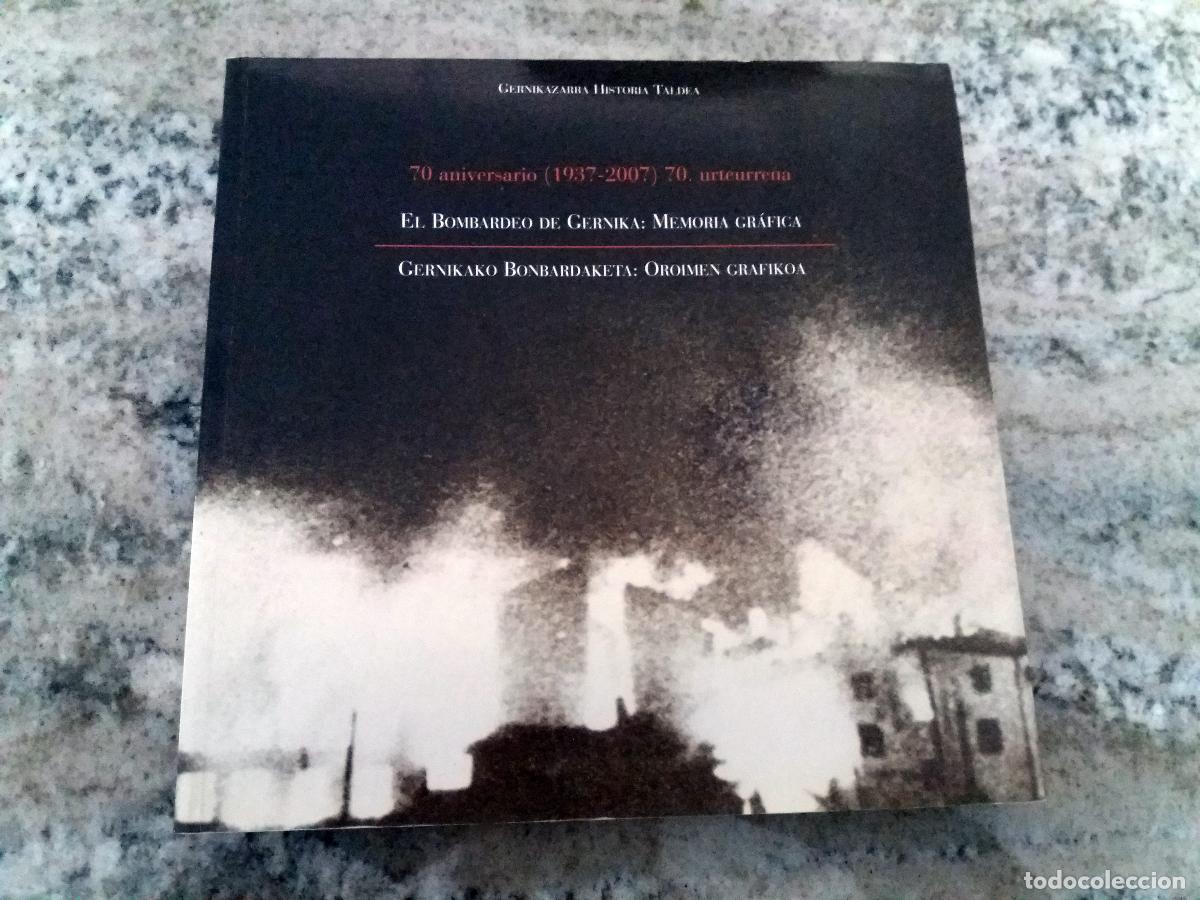 B&uuml;cher: EL BOMBARDEO DE GERNIKA: MEMORIA GRAFICA. 70 Aniversario (1937-2007). Texto Euskera-Castellano