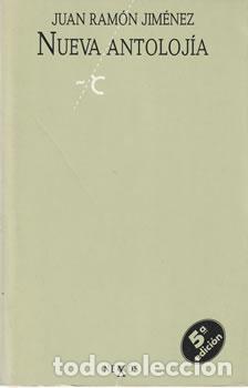 Libros: Nueva antoloj&iacute;a - Juan Ram&oacute;n Jim&eacute;nez - Foto 1