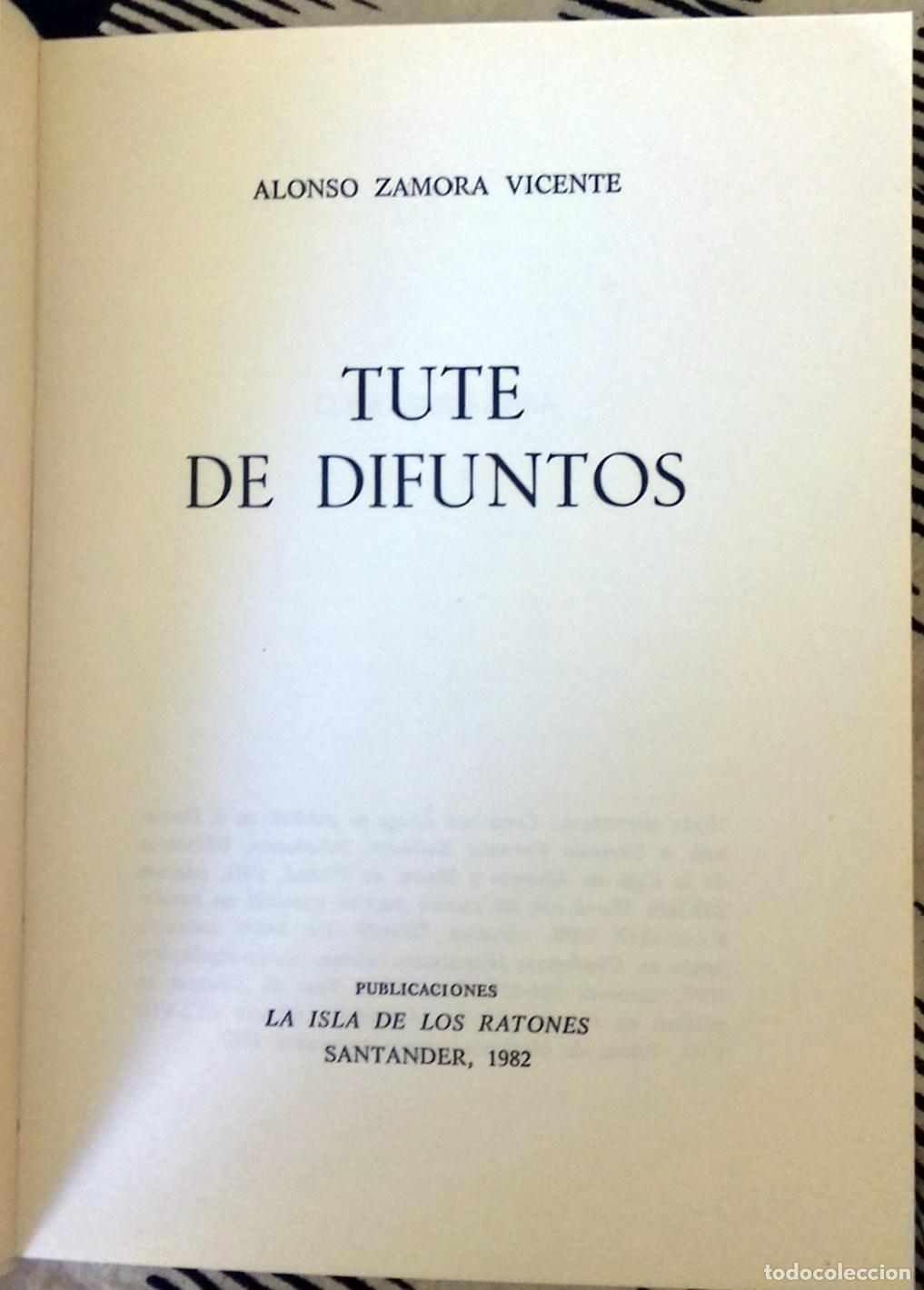 Libros: Alonso Zamora Vicente - TUTE DE DIFUNTOS - Foto 2