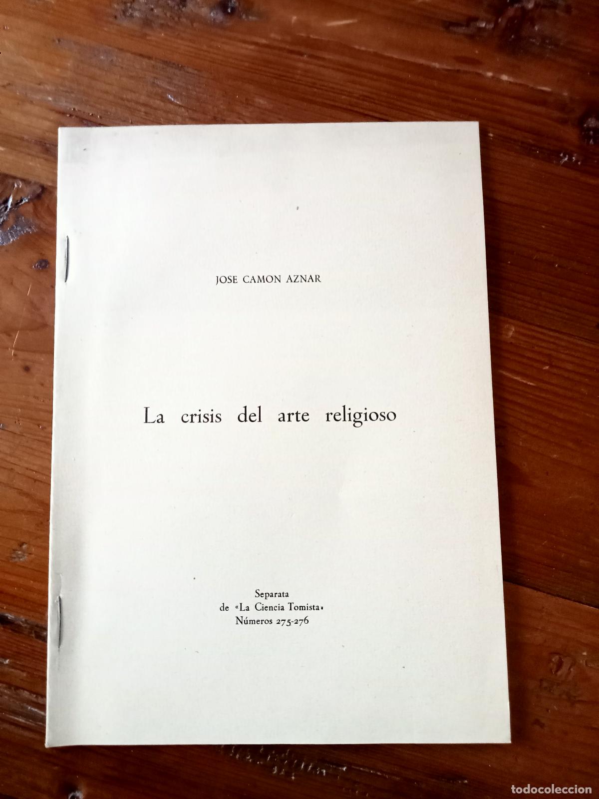 Libros: Jos&eacute; Cam&oacute;n Aznar - LA CRISIS DEL ARTE RELIGIOSO. Separata - Foto 1