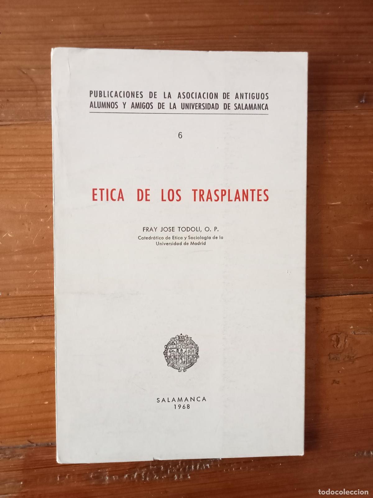 Libros: Jos&eacute; Todoli - ETICA DE LOS TRANSPLANTES - Foto 1