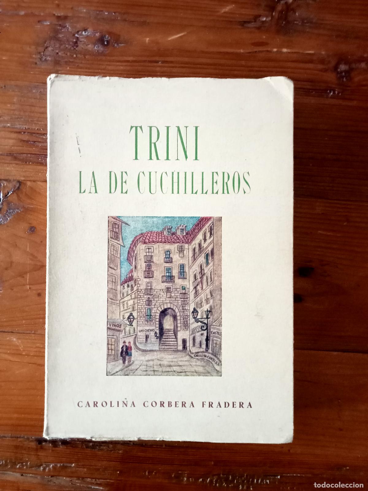 Libros: Carolina Corbera Fradera - TRINI LA DE CUCHILLEROS - Foto 1