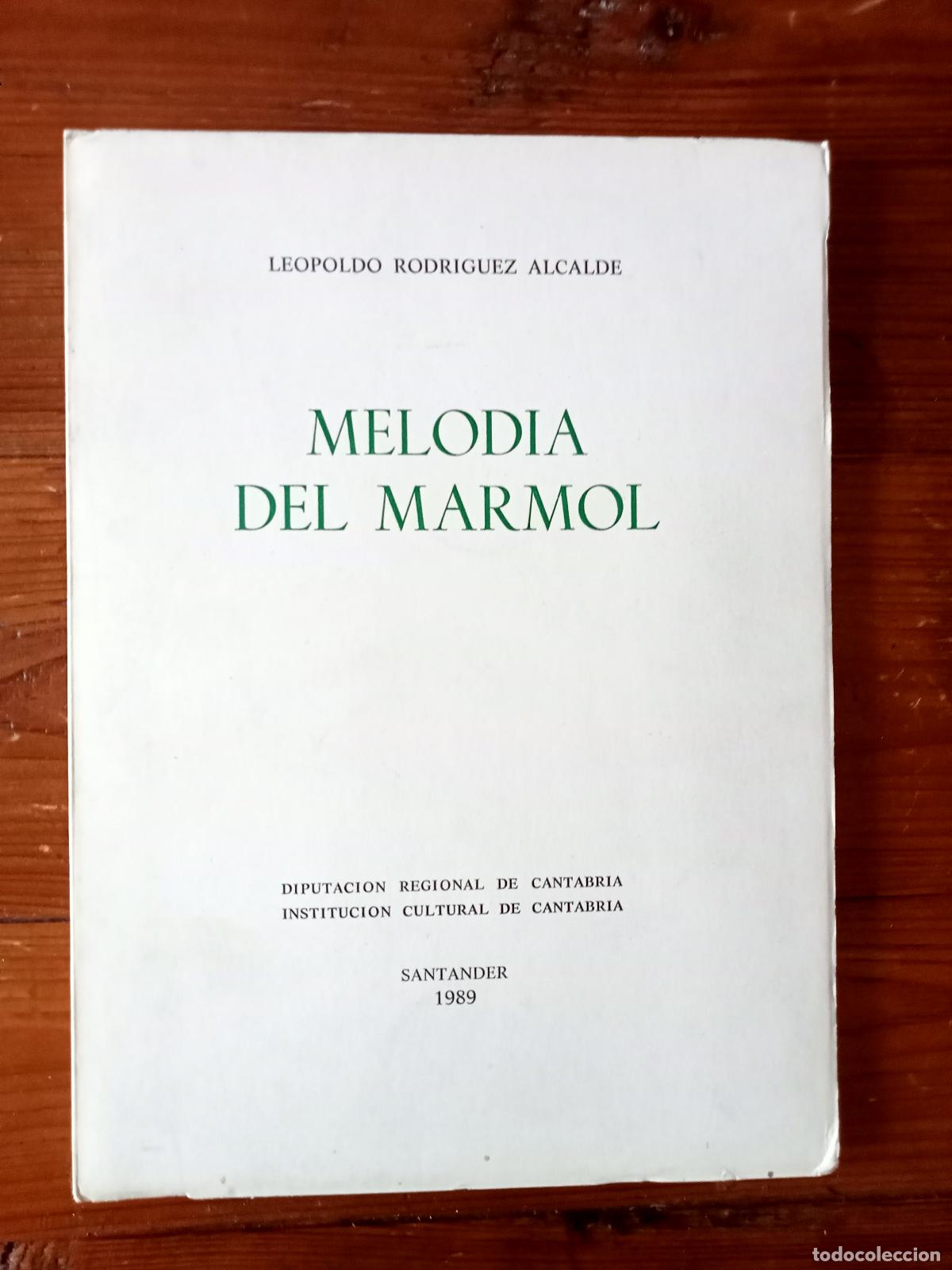 Libros: Rodr&iacute;guez Alcalde, Leopoldo - MELODIA DEL MARMOL - Foto 1