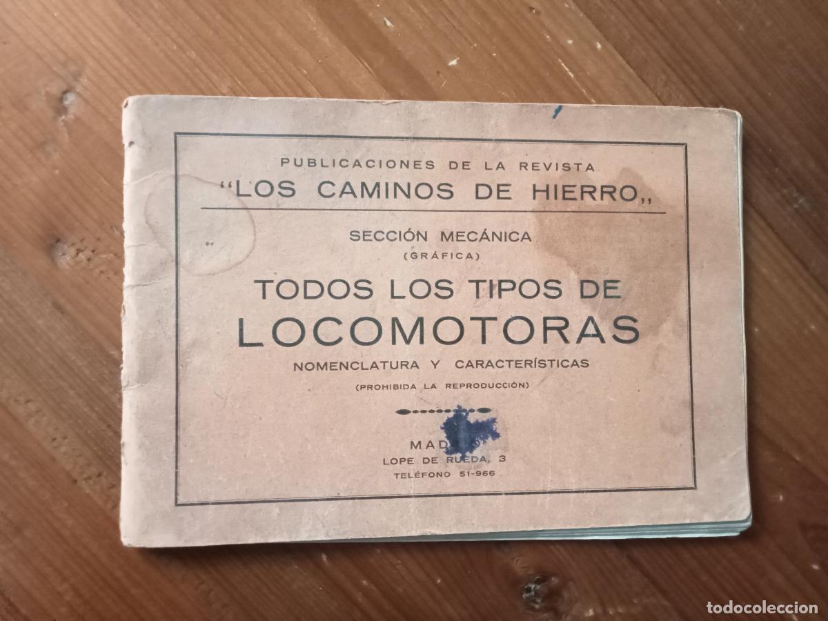 Livres: Publicaciones de la Revista LOS CAMINOS DE HIERRO. Secci&oacute;n Mec&aacute;nica (Gr&aacute;fica) TODOS LOS TIPOS DE LOC