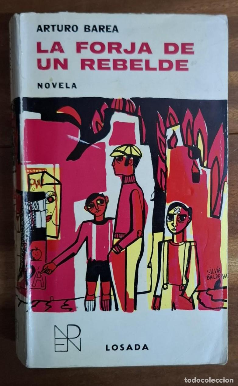 Libros: Arturo Barea - LA FORJA DE UN REBELDE - Foto 2