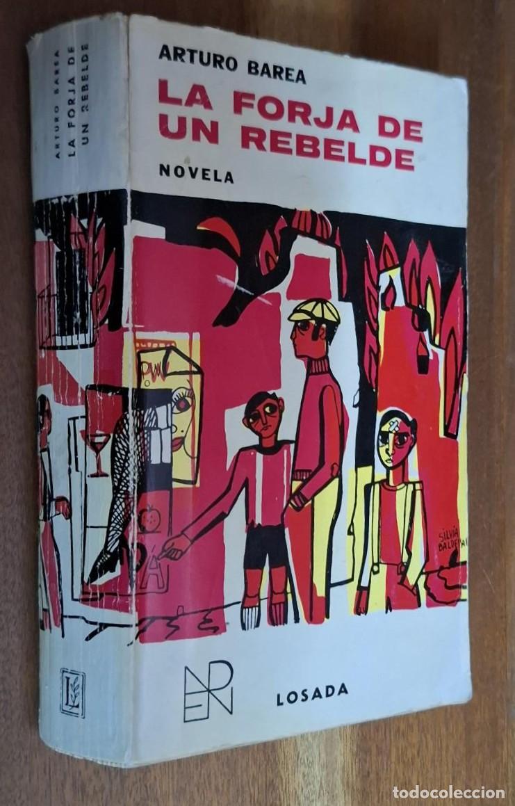 Libros: Arturo Barea - LA FORJA DE UN REBELDE - Foto 1