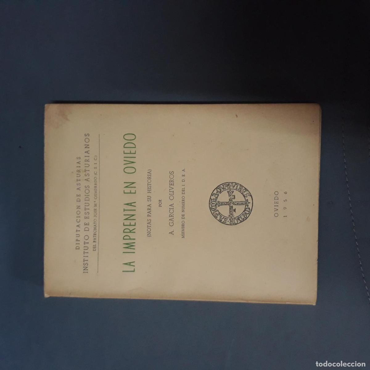 B&uuml;cher: Garc&iacute;a Oliveros, A. - LA IMPRENTA EN OVIEDO (NOTAS PARA SU HISTORIA)