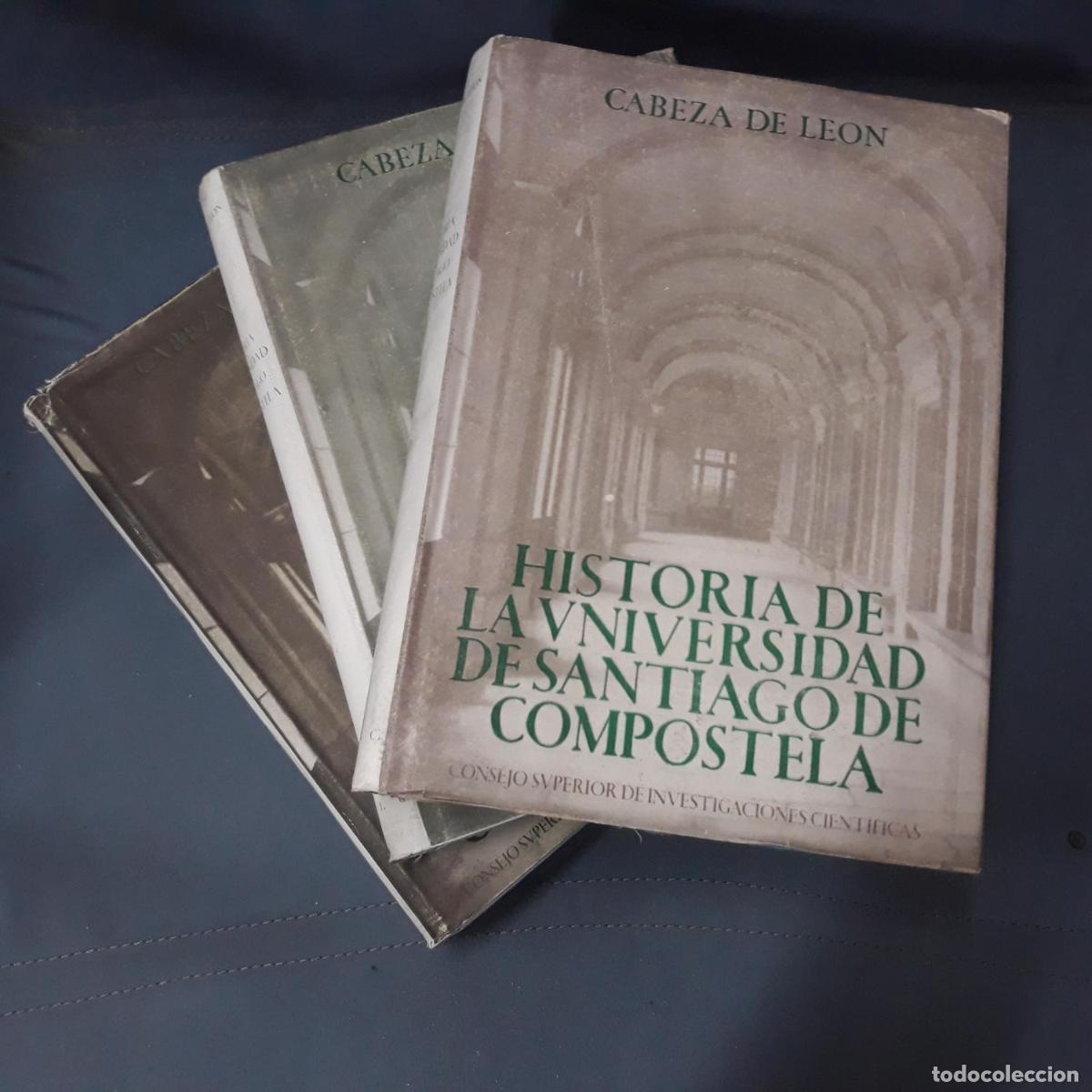 Libri di seconda mano: Cabeza de Le&oacute;n, Salvador - HISTORIA DE LA UNIVERSIDAD DE SANTIAGO DE COMPOSTELA. 3 Vols. (Completa)