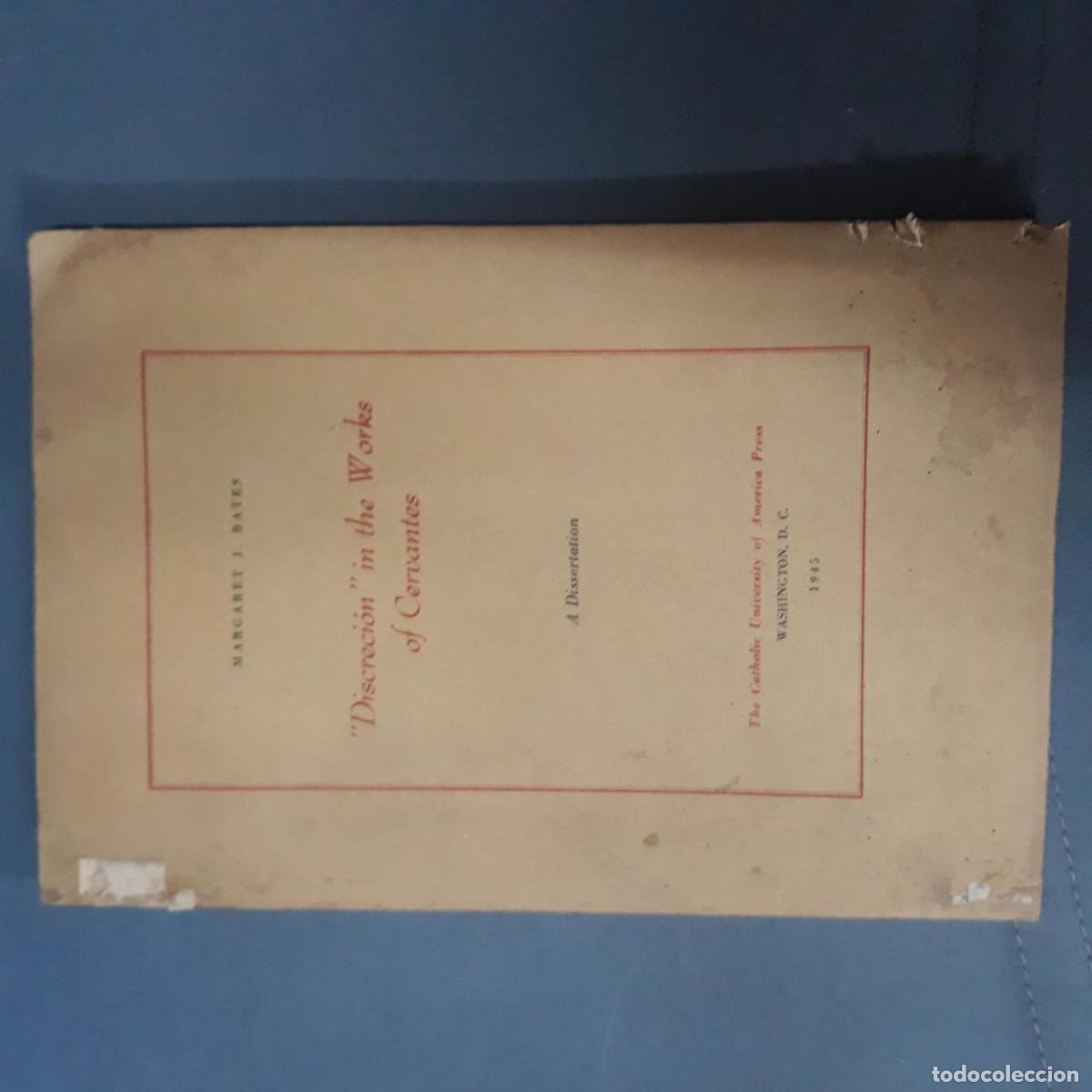 B&uuml;cher: Bates, Margaret J. - &rdquo;DISCRECI&Oacute;N&rdquo; IN THE WORKS OF CERVANTES: A SEMANTIC STUDY. A DISSERTATION