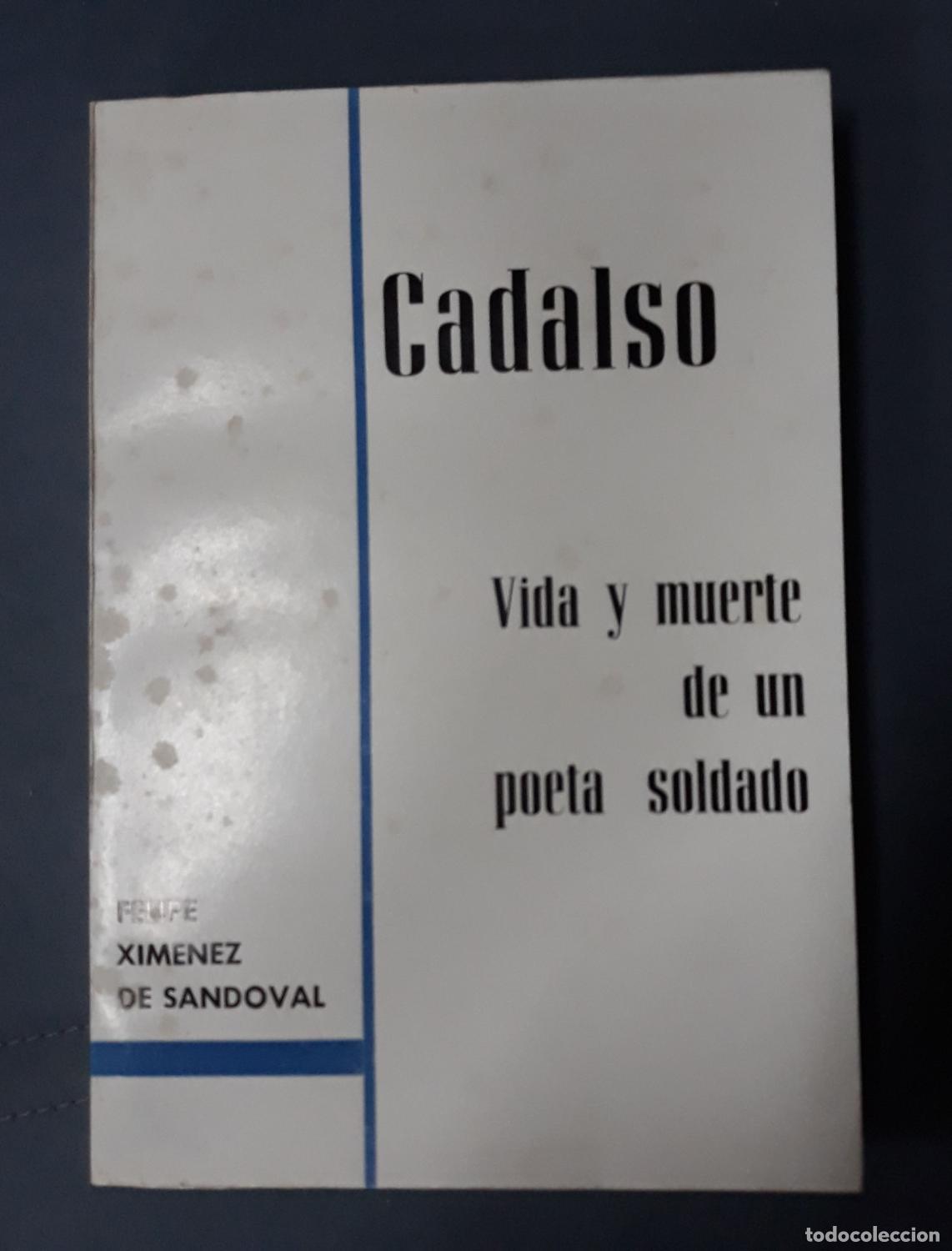 Libri di seconda mano: Ximenez de Sandoval, Felipe - CADALSO. VIDA Y MUERTE DE UN POETA SOLDADO
