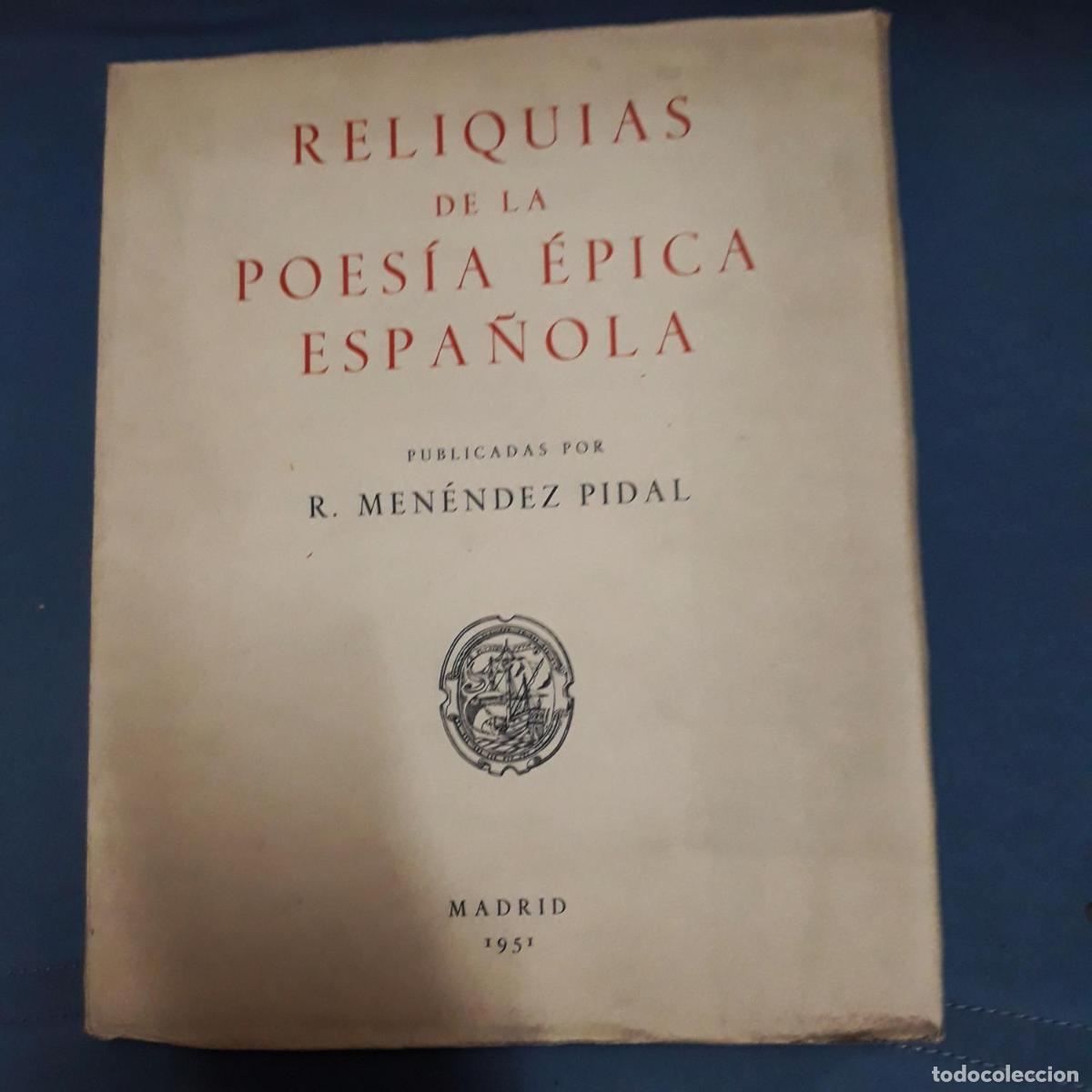 B&uuml;cher: Men&eacute;ndez Pidal, R. - RELIQUIAS DE LA POES&Iacute;A &Eacute;PICA ESPA&Ntilde;OLA