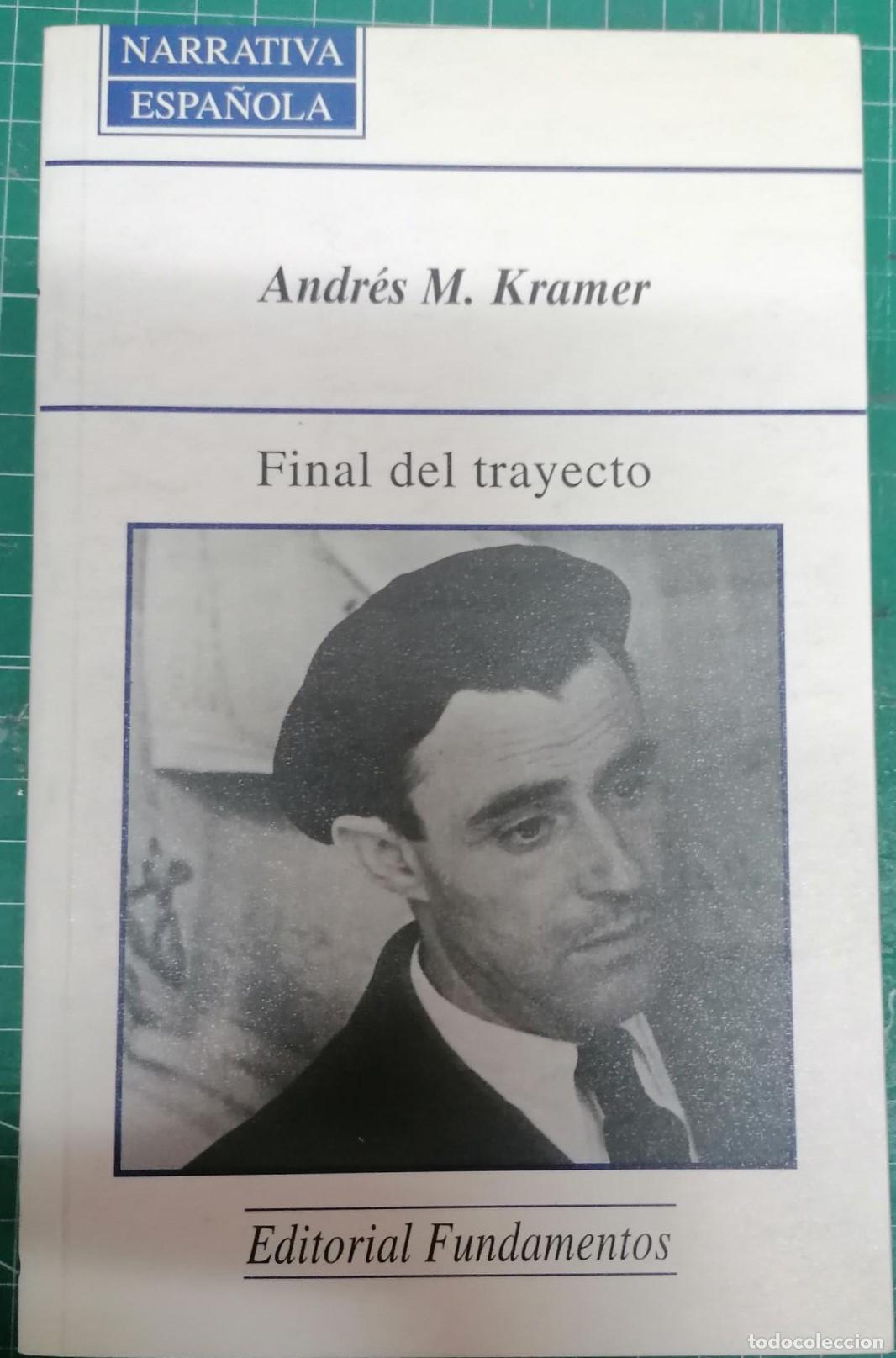 books: Kramer, Andr&eacute;s M. - FINAL DE TRAYECTO